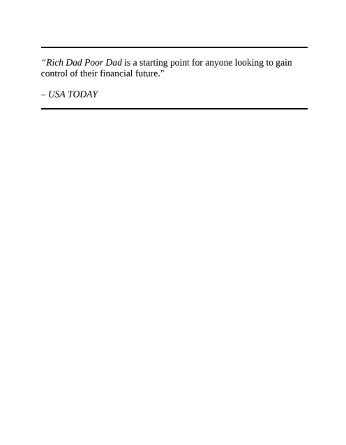 Rich Dad Poor Dad: What the Rich Teach Their Kids About Money by Robert T. Kiyosaki