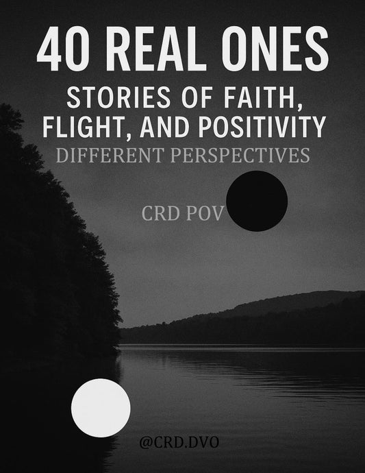 40 REAL ONES DIFFERENT PERSPECTIVE - CRD POV