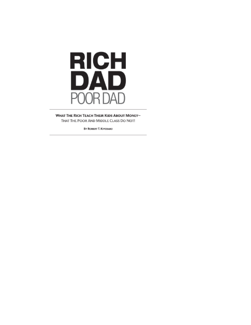 Rich Dad Poor Dad: What the Rich Teach Their Kids About Money by Robert T. Kiyosaki